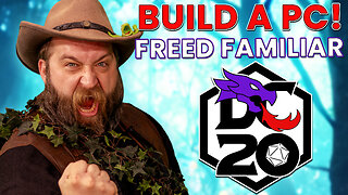 "DC20 Build A PC: Freed Familiar" @TheDungeonCoach | Druid's Table Live | TTRPG News & Reviews