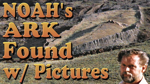NOAH's ark found, with Pictures!