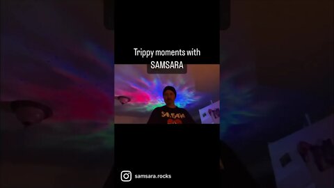 Trippy moments with Samsara. #samsara #Trippymoments