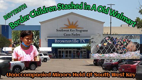 Border Children stashed at old Walmart , Southwest key center