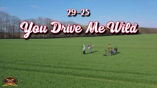 29-25 You Drive Me Wild! (OFFICIAL MUSIC VIDEO)