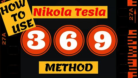 Scripting Law Of Attraction - How to Use Nikola Tesla 369 Method