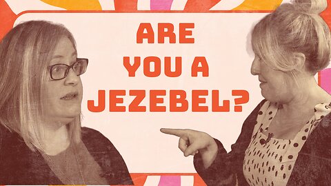 Jezebel? The Womens Union