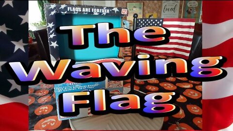 The Waving Flag.