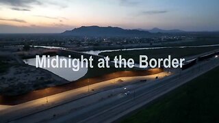 “Midnight At The Border" | RFK Jr: Running on Truth