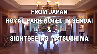 Sendai Royal Park Hotel & Matsushima, Japan