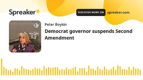 Democrat governor suspends Second Amendment