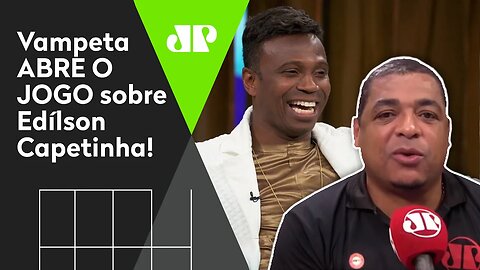 Vampeta REVELA: "Edílson NUNCA gostou de jogar bola! O negócio dele é..."