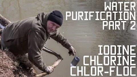 How to Purify Water Part 2 | IODINE - CHLORINE - CHLORFLOC | Survival Training | Tactical Rifleman