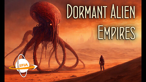 Dormant Alien Empires