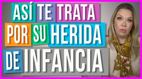 ¿Ya conoces tu herida de infancia? | Todos tenemos una y puede destruir tus relaciones...