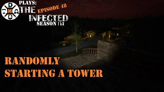 Starting A Tower At Our Home Base! Foundation Complete! The Infected Gameplay S4EP48