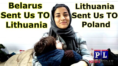 Pregnant immigrant says "Belarus was sending us to Lithuania and Lithuania was sending us to Poland"