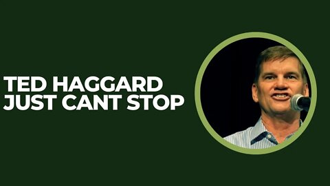 The Many Temptations of Ted Haggard - Episode 6 #ChurchisCanceled