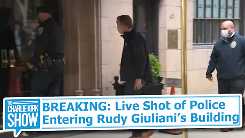 BREAKING: Live Shot of Police Entering Rudy Giuliani’s Building