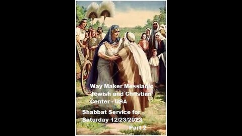 Parashat VaYigash - Shabbat Service for 12.23.23 - Part 2