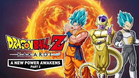 DragonBall Z: Kakarot | Longplay | A New Power Awakens | Part 2 |