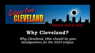 Why Cleveland? -- Eclipse Over Cleveland