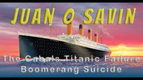 Juan O Savin - Titanic Reversals & the Deepstate’s Purim disaster! Deepstate Purim BOOMERANG #Q142