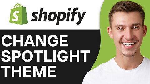 HOW TO CHANGE SHOPIFY SPOTLIGHT THEME TO DAWN THEME