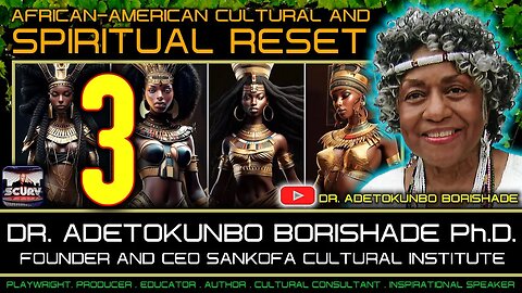 AFRICAN-AMERICAN CULTURAL AND SPIRITUAL RESET | DR. ADETOKUNBO BORISHADE Ph.D.