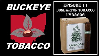 Episode 11 - Dunbarton Tobacco Umbagog