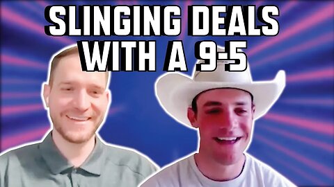 How He's Slinging Deals With A Full Time Job (Derek Tuttle)