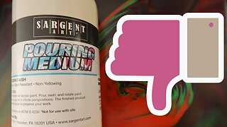 Sargent Art Pouring Medium Review - I DO NOT recommend this pouring medium