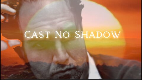 Cast No Shadow by Dean Ryan