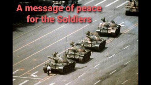A Message of Peace for the Soldiers