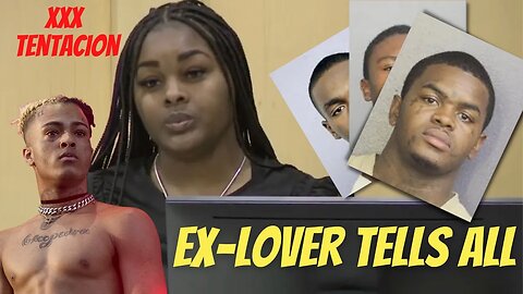 KILLER IN XXXTENTACION CASE TRIES TO GET EX-GIRLFRIEND TO LIE | @xxxtentacion @LawAndCrime