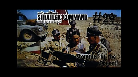 Strategic Command WWII: War in Europe - Germany 29 Rommel continues the Battle