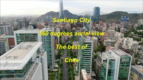 Santiago City 360 aerial view the best of Chile