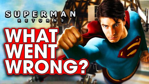 What Went Wrong With Superman Returns? – Hack The Movies