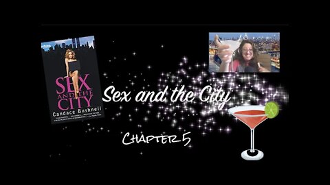 I Read To You: Sex and the City Chapter Five
