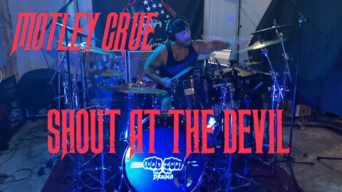 MÖTLEY CRÜE // Shout At The Devil // Drum Cover // Joey Clark