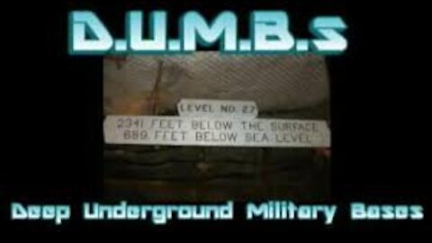 D.U.M.B.S. Deep Underground Military Bases Part 2