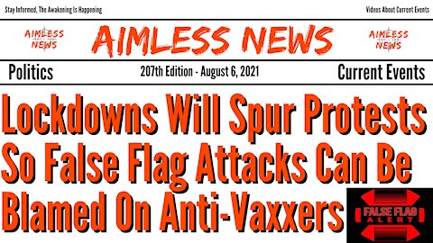 Lockdowns Will Spur Protests So False Flag Attacks Can Be Blamed On Anti-Vaxxers