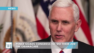 Pence Goads Congress To ‘Do Their Job’ On Obamacare