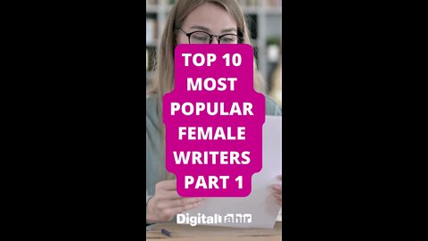 Top 10 Most Popular Female Writers PART 1