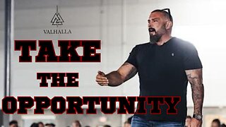 Just Start - Take The Opportunity - Andy Frisella Motivation