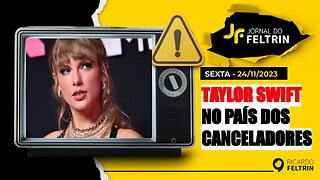 JF: TAYLOR SWIFT NO PAÍS DO CANCELAMENTO
