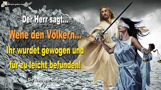 Wehe den Völkern… Ihr wurdet gewogen und für zu leicht befunden! 🎺 Der Trompetenruf Gottes