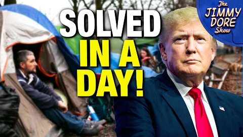 Trump Comes Up With Solution For Homelessness