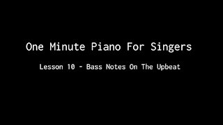 One Minute Piano For Singers - Lesson 10