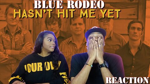 First Time Hearing Blue Rodeo - “Hasn't Hit Me Yet” Reaction | Asia and BJ