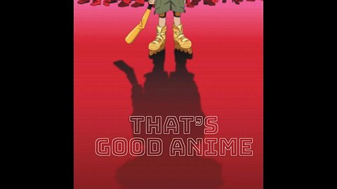 That's Good Stuff Podcast: Paranoia Agent