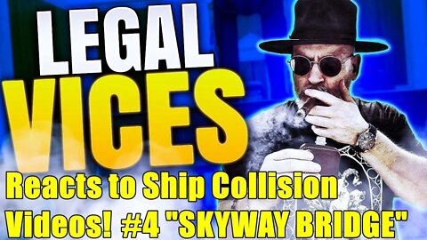 LIVE REACTIONS #4: Ship Collisions! Skyway Bridge