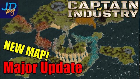 Major Update & New MAP! 🚜 Captain of Industry 👷 News Updates, and Information