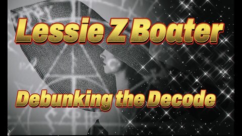Lessie Z Boater Debunking the Decode